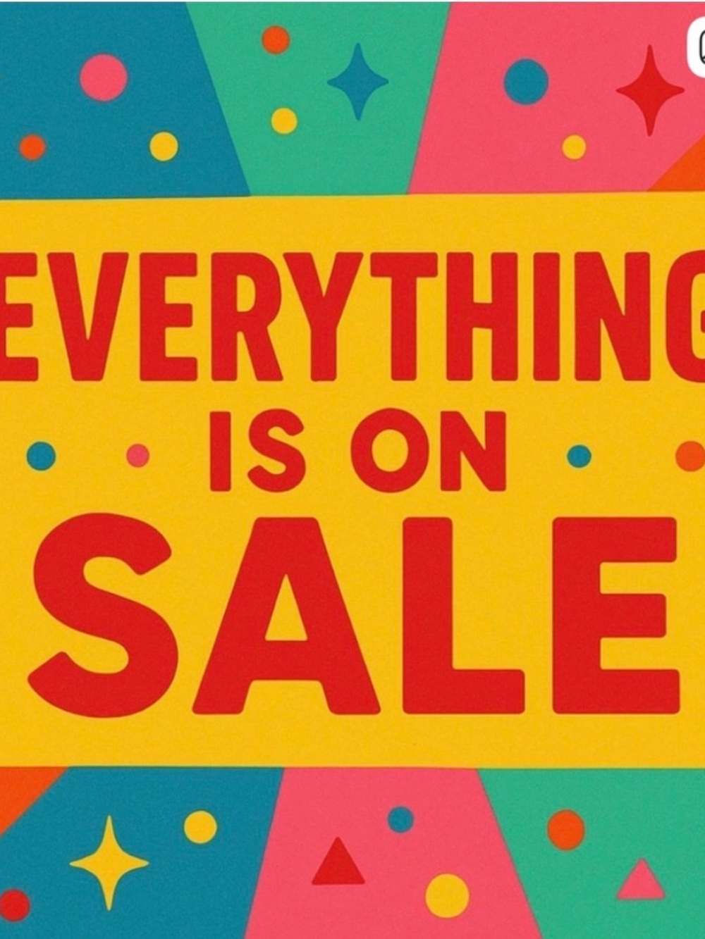 "Everything Is On Sale"
